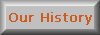 Our History